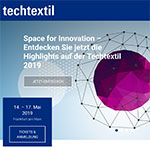 Besuchen Sie uns auf der Messe Techtextil in Frankfurt am Main vom 09. bis 12. Mai 2017 Besuchen Sie uns auf der Messe Techtextil in Frankfurt am Main vom 09. bis 12. Mai 2017